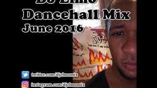 DJ Elmo Dancehall Mix June 2016