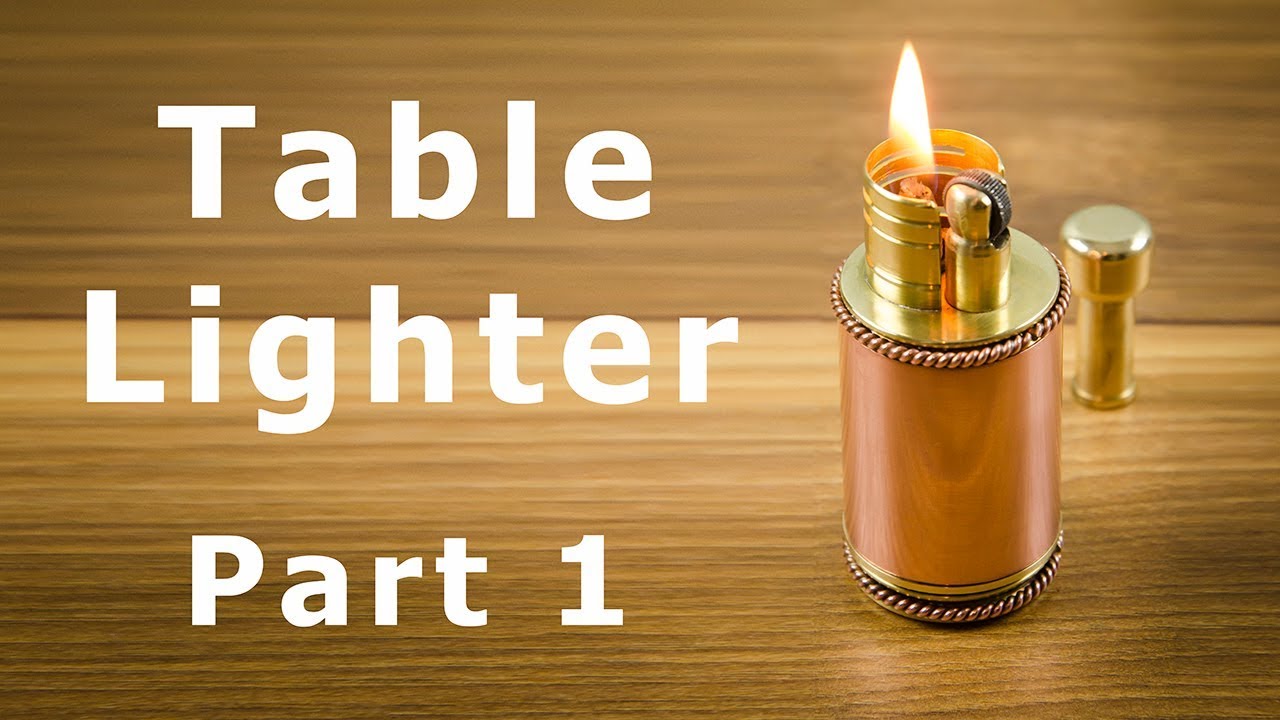 Table Petrol Lighter - 1 Making - YouTube