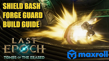 Shield Bash Forge Guard Build Guide | Last Epoch Season 2