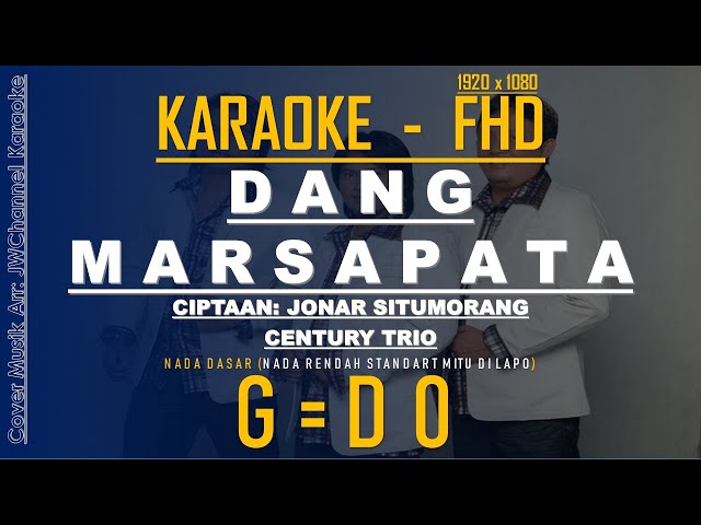 KARAOKE DANG MARSAPATA TRIO CENTURY Rodo ho ito mandapothon au [G/DO] Nada rendah marmitu di lapo. class=