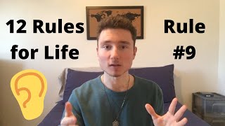 12 Rules for Life – Rule 9