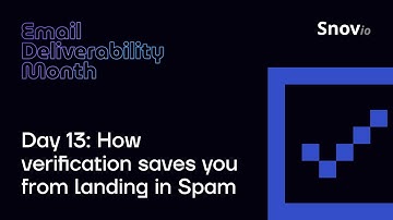 Email Deliverability Month Day 13: How verification saves you from landing in Spam