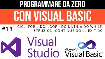 #18 Cicli FOR, DO Until e Do While - Istruzioni Continue DO ed Exit Do - Programmare da zero in VB