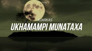 Kjarkas - Ukhamampi Munataxa