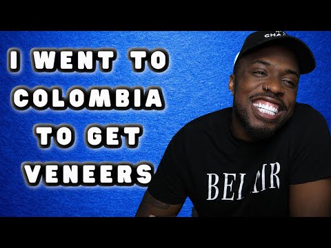 Story Time: I went to Cali Colombia to get Veneers