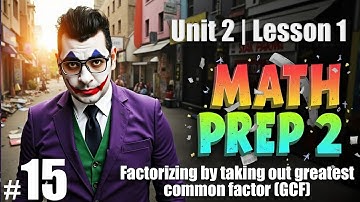 Math | prep 2 | Lesson 1 | Factorizing by taking out greatest common factor (GCF) |