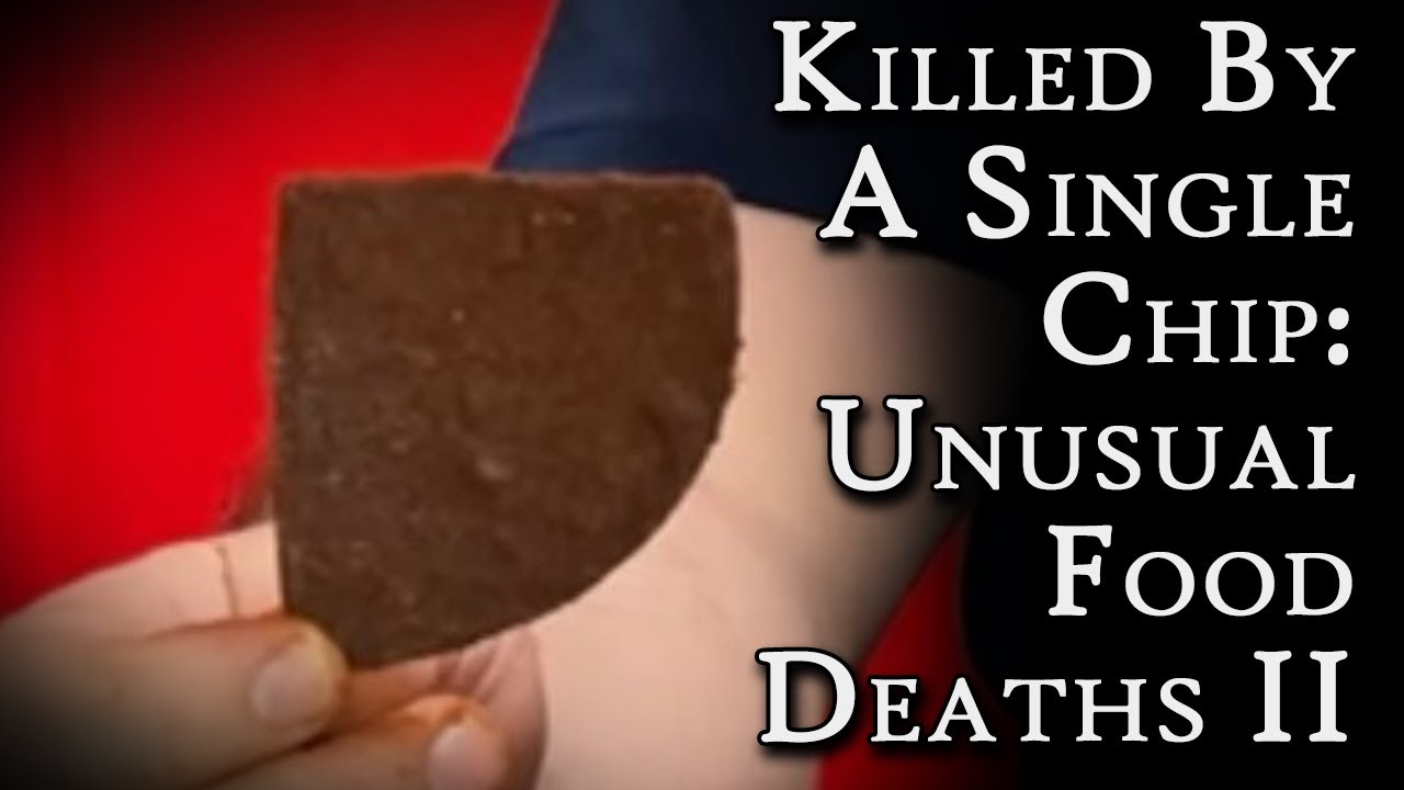 Смерть от одной-единственной чипсы: Необычные случаи смерти от еды II | Увлекательный ужас