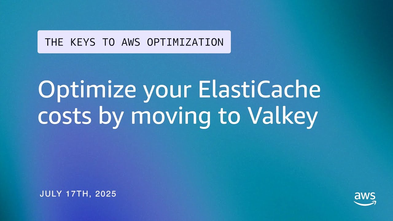 Optimize your ElastiCache costs by moving to Valkey | The Keys to AWS Optimization | S14 E1