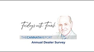 Fridays with Frank: The Cannata Report's Annual Dealer Survey