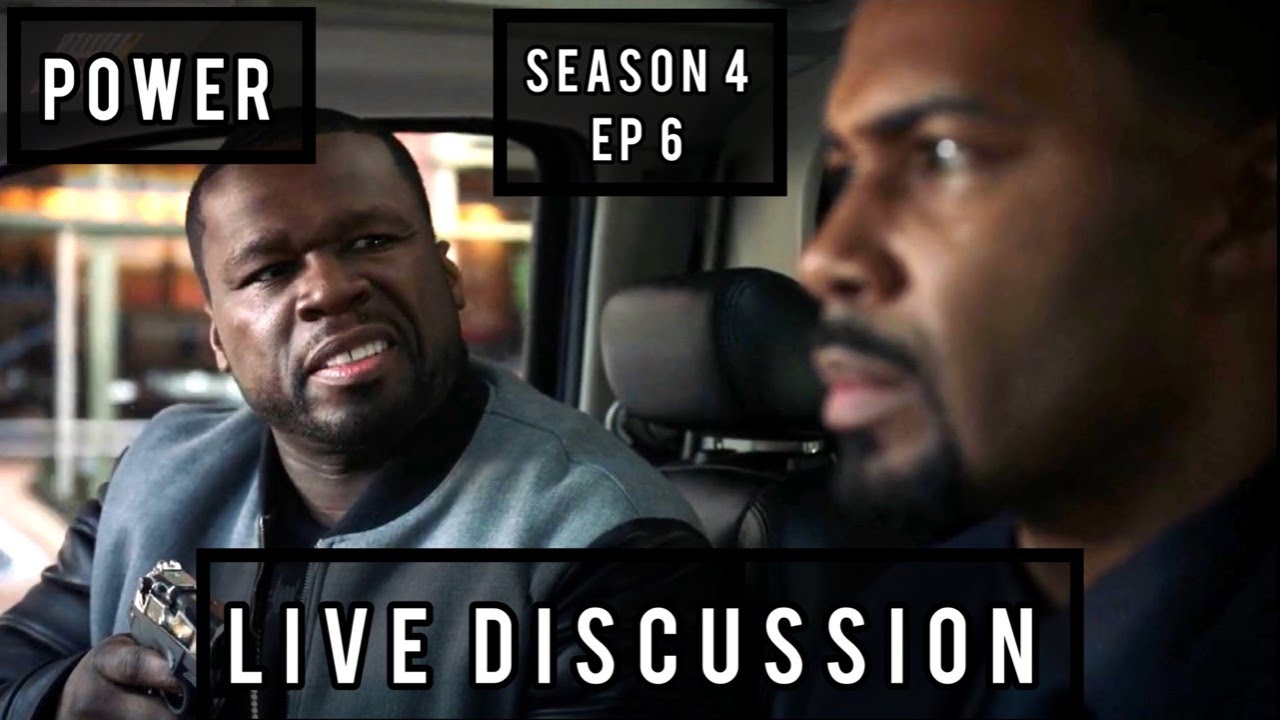 POWER | SEASON 4 EPISODE 6 | LIVE DISCUSSION #POWER - YouTube