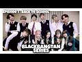 [BLACKBANGTAN SERIES] Episode 1 : Back To School || BTS x BLACKPINK | FANMADE