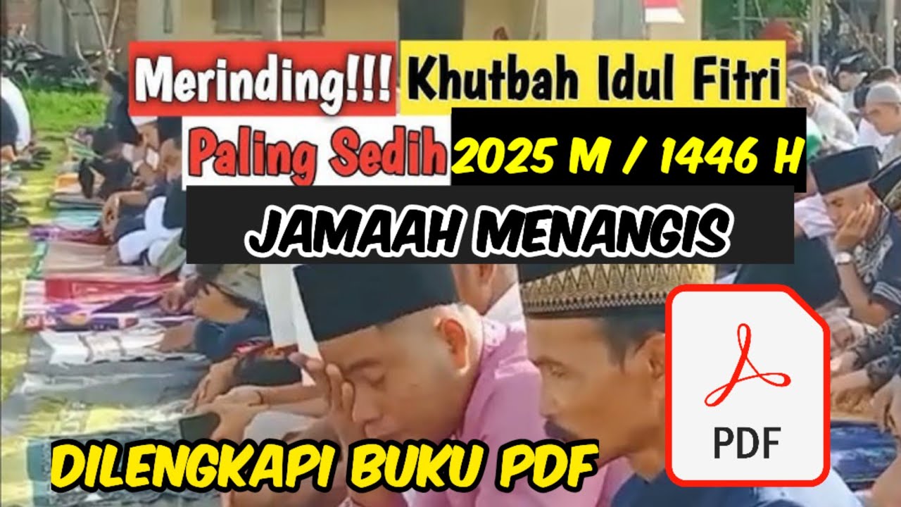 Merinding ‼️ Khutbah idul fitri sedih 2025*, melestarikan nilai ramadhan