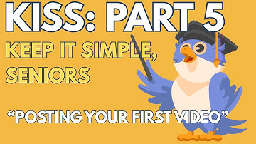 Stap voor stap je eerste YouTube-video uploaden | Eenvoudige handleiding voor senioren | KISS: Se...