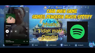 Cara Bermain Game Sambil Dengar Musik Spotify
