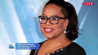 Full Oprah Explains Why She Flies Private News