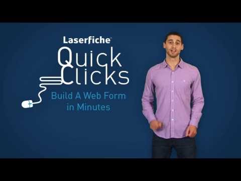 Laserfiche Quick Clicks: Create a Web Form in Minutes