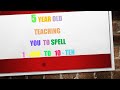 Numbers/Spelling Numbers from 1 to 10/ Learning numbers/ Spelling Numbers/ Learning To Spell Numbers