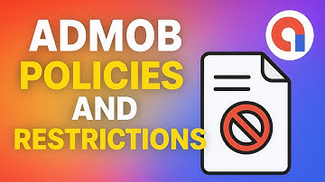AdMob Policies and Restrictions Explained | Stay Compliant & Avoid Bans