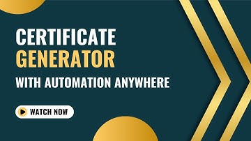 Certificate Generator with Automation Anywhere Bot | Automate Certificate Creation