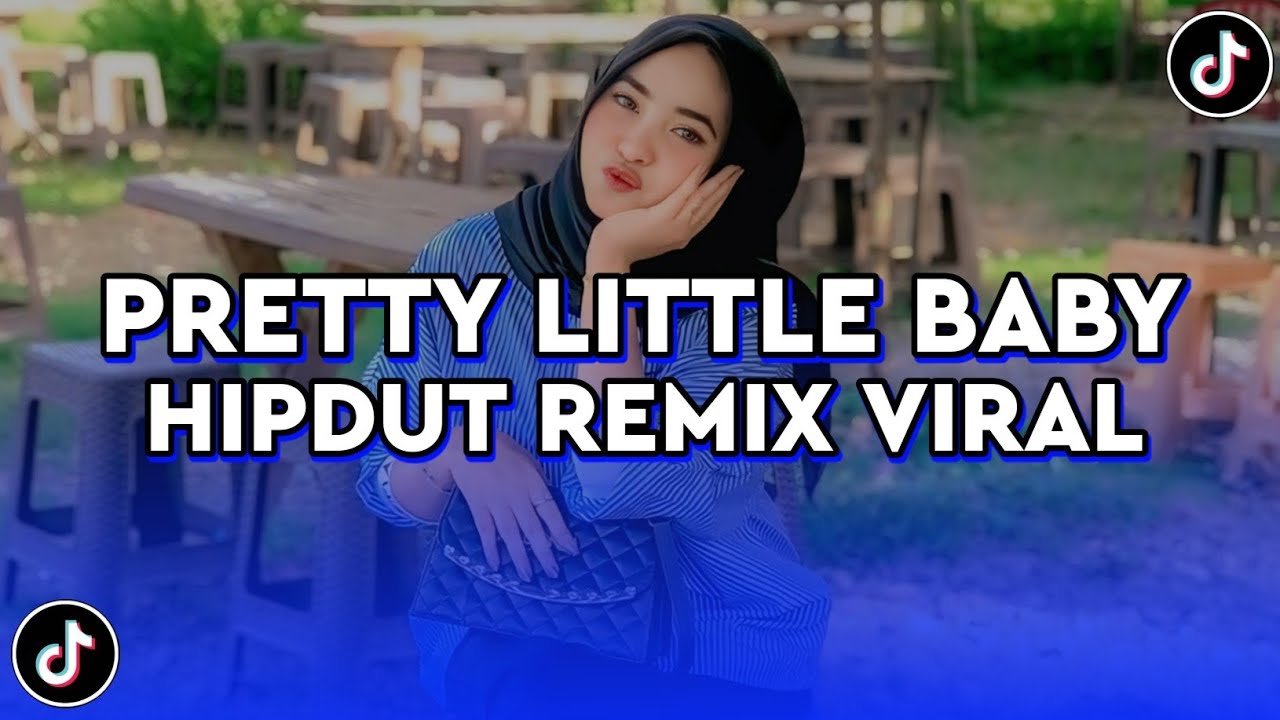 DJ PRETTY LITTLE BABY HIPDUT REMIX VIRAL FYP TIKTOK TERBARU 2025! Akbar Chalay #trending DJ PRETTY LITTLE BABY HIPDUT REMIX VIRAL FYP TIKTOK TERBARU 2025! Akbar Chalay #trending
