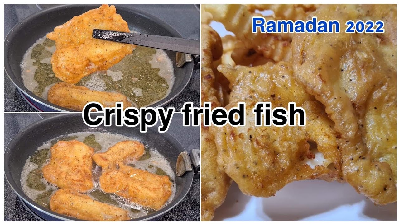 Crispy Fried Fish Super Crispy Fried Fish Recipe Simple Fried Fish Recipe Ramadan 2022 Youtube