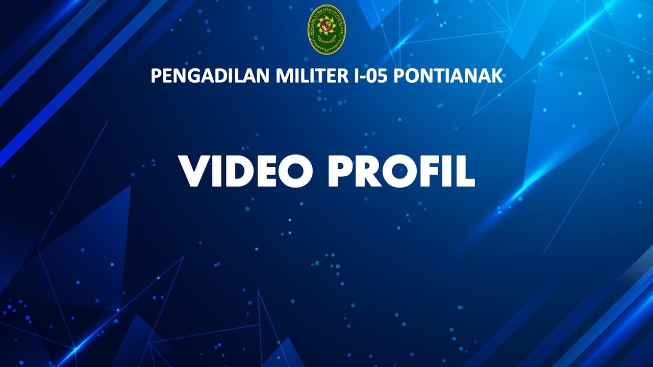 Video Profil Pengadilan Militer I 05 Pontianak Tahun 2021
