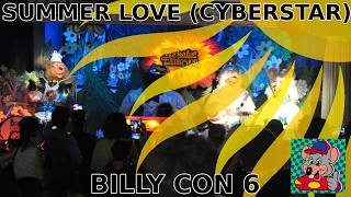 Billy Con 6 Day 1: Summer Love (Cyberstar)