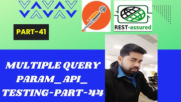 Multiple Query param API Testing Part 44