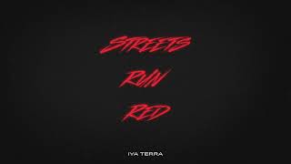 Iya Terra - Streets Run Red chords