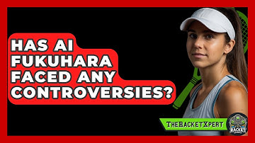 Has Ai Fukuhara Faced Any Controversies? - The Racket Xpert