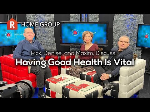 Having Good Health Is Vital —Home Group