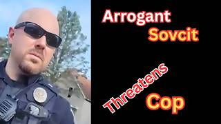 Arrogant Sovereign Citizen Threatens Cop – BAD IDEA! Entitlement Gone Wrong - Raw Bodycam