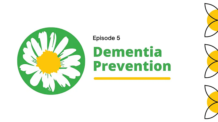 Episode 5   Dementia Prevention