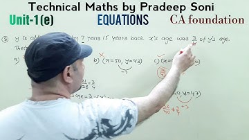Equations, Unit1(e) Que.6 to 11, CA foundation, super short tricks. Technical Maths by Pradeep Soni