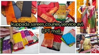 LPT mall LB nagar,kuppada sarees,soft pattu ,banarasi silk sarees,light weight sarees,fancy georget screenshot 2