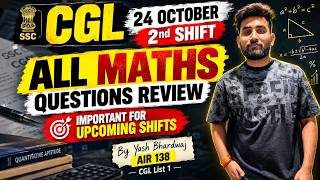CGL 24 October 2nd Shift Maths Review 🔥 | All Questions | Important for Upcoming Shifts | AIR 138