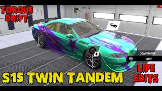Torque Drift Edits S15 Twin Tandem Lipeedits