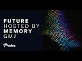Gmj  future memory on proton radio  april 5 2024