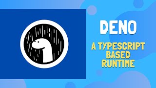 Introduction to Deno | A TypeScript based runtime | Deno 2021