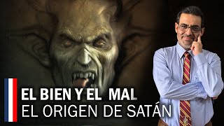 El Bien y el Mal: el origen del Satán