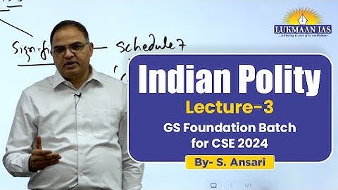 Indian Polity | Lecture-3 | GS Foundation Batch for CSE 2024 | By S. Ansari | Lukmaan IAS