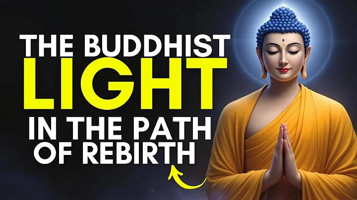 The Buddhist Light in the Path of Rebirth | Buddhist teachings #Buddhism#Karma#Rebirth#LifeAndDeath