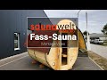 Fasssauna Saunafass Montagevideo - Saunawelt Hamburg