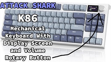 Attack Shark K86 Wireless Hot-Swappable Mechanical Keyboard With Display And Volume Rotary Button