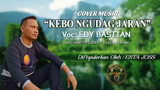 KEBO NGUDAG JARAN (Cover Music) - EDY BASTIAN