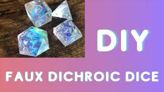 DIY FAUX DICHROIC RESIN DICE // Making faux dichroic dice using holographic mylar sheets and resin