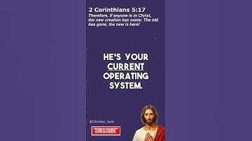2 Corinthians 5:17 - Therefore, if anyone is in Christ, the new creation has come: The Old has ...