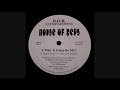House of Reps - Why It Gotta Be Me?