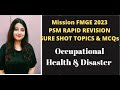 Fmge 2023psm rr sure shot topics  mcqoccupational health  disasterfmge neetpg2023 nextinicet