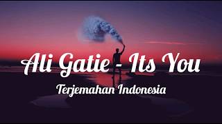 Ali Gatie - IT'S YOU ( Lirik Terjemahan Indonesia )